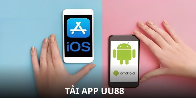 Lợi ích khi tải app UU88